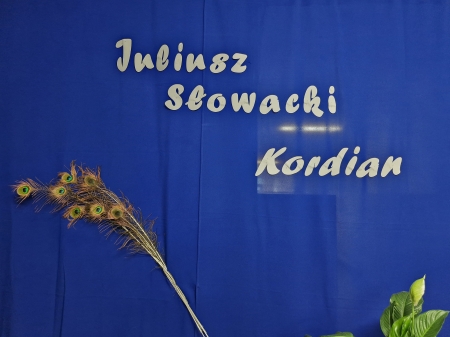 SPOTKANIE Z ,,KORDIANEM” JULIUSZA SŁOWACKIEGO 